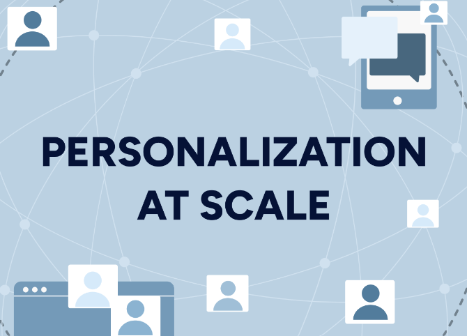 Mass Personalization at Scale